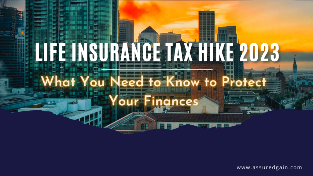 Life Insurance, policyholders, life insurance premiums, tax hike, purchasing life insurance